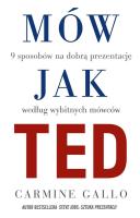 Mów jak TED. Autor: Carmine Gallo. SmakLiter.pl Okładka książki Mów jak TED