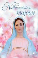 Nabożeństwo majowe. Autor: praca zbiorowa. SmakLiter.pl Okładka książki Nabożeństwo majowe