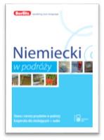 Niemiecki w podróży 3w1 BERLITZ. Autor: Opracowanie zbiorowe. SmakLiter.pl Okładka książki Niemiecki w podróży 3w1 BERLITZ