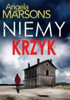 Niemy krzyk. Autor: Angela Marsons. SmakLiter.pl Okładka książki Niemy krzyk