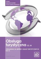 Obsługa turystyczna cz.III Organizacja imprez..T.3. Autor: Agnieszka Swastek, Dorota Sydorko-Raszewska. SmakLiter.pl Okładka książki Obsługa turystyczna cz.III Organizacja imprez..T.3