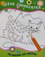 Okładka książki Od kropki do kropki. Leśne zwierzątka