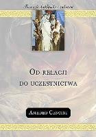 Od relacji do uczestnictwa. Autor: Amedeo Cencini FdCC. SmakLiter.pl Okładka książki Od relacji do uczestnictwa