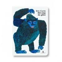 Od stóp do głów. Autor: Carle Eric. SmakLiter.pl Okładka książki Od stóp do głów