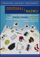 Odszukaj i nazwij. Autor: Szłapa Katarzyna, Iwona Tomasik, Wrzesiński Sławomir. SmakLiter.pl Okładka książki Odszukaj i nazwij