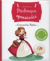 Okładka książki Pachnące opowieści. Księżniczka Malina