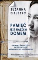 Okładka książki Pamięć jest naszym domem