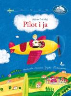 Pilot i ja. Autor: Bahdaj Adam. SmakLiter.pl Okładka książki Pilot i ja
