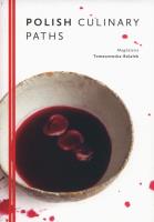 Polish culinary paths. Autor: Tomaszewska-Bolałek Magdalena. SmakLiter.pl Okładka książki Polish culinary paths