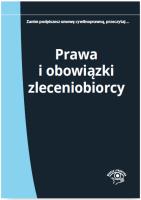 Prawa i obowiązki zleceniobiorcy. Autor: Wrońska-Zblewska Katarzyna. SmakLiter.pl Okładka książki Prawa i obowiązki zleceniobiorcy
