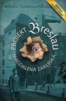 Projekt Breslau. Autor: Zarębska Magdalena. SmakLiter.pl Okładka książki Projekt Breslau