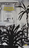 Projekt Prawda. Autor: Stefan Darda, Mariusz Szczygieł. SmakLiter.pl Okładka książki Projekt Prawda