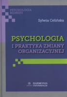 Okładka książki Psychologia i praktyka zmiany organizacyjnej