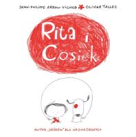 Rita i Cosiek. Autor: Arrou-Vignod  Jean-Philippe. SmakLiter.pl Okładka książki Rita i Cosiek