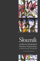 Słownik osobliwości leksykalnych Stanisława Wyspiańskiego na materiale utworów dramatycznych. Autor: Śliwiński Władysław. SmakLiter.pl Okładka książki Słownik osobliwości leksykalnych Stanisława Wyspiańskiego na materiale utworów dramatycznych