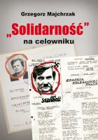 Okładka książki Solidarność na celowniku