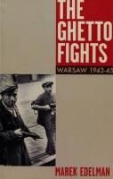 The Ghetto Fights Warsaw 1943-45. Autor: Edelman Marek. SmakLiter.pl Okładka książki The Ghetto Fights Warsaw 1943-45