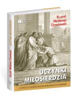 Uczynki Miłosierdzia. Autor: Chrostowski Waldemar. SmakLiter.pl Okładka książki Uczynki Miłosierdzia