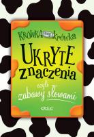 Ukryte znaczenia, czyli zabawy słowami. Autor: Izabela Michta. SmakLiter.pl Okładka książki Ukryte znaczenia, czyli zabawy słowami