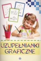 Uzupełnianki graficzne. Autor: OPRACOWANIE ZBOROWE. SmakLiter.pl Okładka książki Uzupełnianki graficzne