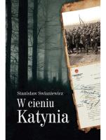 W cieniu Katynia. Autor: Swianiewicz Stanisław. SmakLiter.pl Okładka książki W cieniu Katynia