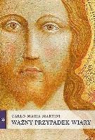 Ważny przypadek wiary. Autor: kard. Carlo Maria Martini. SmakLiter.pl Okładka książki Ważny przypadek wiary