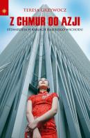Z chmur do Azji. Autor: Teresa Grzywocz. SmakLiter.pl Okładka książki Z chmur do Azji