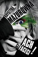 Ach ci faceci. Autor: Mazurówna Krystyna. SmakLiter.pl Okładka książki Ach ci faceci