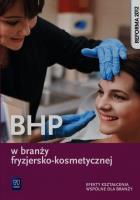 BHP w branży fryzjersko-kosmetycznej. Podręcznik do kształce. Autor: Ratajska Magdalena. SmakLiter.pl Okładka książki BHP w branży fryzjersko-kosmetycznej. Podręcznik do kształce