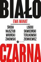 Biało-czarna. Autor: Ewa Wanat. SmakLiter.pl Okładka książki Biało-czarna
