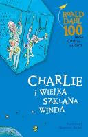 Charlie i wielka szklana winda. Autor: Dahl Roald. SmakLiter.pl Okładka książki Charlie i wielka szklana winda