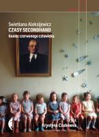 Czasy secondhand. Koniec czerwonego... Audiobook. Autor: Swietłana Aleksijewicz. SmakLiter.pl Okładka książki Czasy secondhand. Koniec czerwonego... Audiobook
