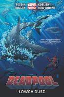 Deadpool: Łowca dusz Tom 2. Autor: Brian Posehn, Gerry Duggan, Scott Koblish. SmakLiter.pl Okładka książki Deadpool: Łowca dusz Tom 2