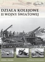 Okładka książki Działa kolejowe II wojny światowej
