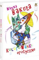 Erotyczne kolorowanki. Autor: Hanna Bakuła. SmakLiter.pl Okładka książki Erotyczne kolorowanki