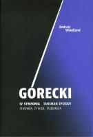 Górecki IV symfonia Tansman Epizody. Autor: Wandland Andrzej. SmakLiter.pl Okładka książki Górecki IV symfonia Tansman Epizody