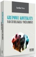 Grupowe konteksty nauczycielskiej tożsamości. Autor: Karolina Tersa. SmakLiter.pl Okładka książki Grupowe konteksty nauczycielskiej tożsamości