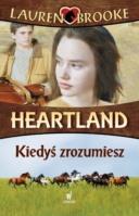 Heartland 6 Kiedyś  zrozumiesz. Autor: Lauren Brooke. SmakLiter.pl Okładka książki Heartland 6 Kiedyś  zrozumiesz