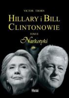 Okładka książki Hillary i Bill Clintonowie T.2 Narkotyki