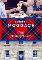 Hotel Złamanych Serc. Autor: Deborah Moggach. SmakLiter.pl Okładka książki Hotel Złamanych Serc