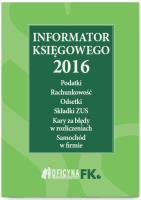 Informator księgowego 2016 St. praw.05/16. Autor: Praca zbiorowa. SmakLiter.pl Okładka książki Informator księgowego 2016 St. praw.05/16