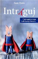Intryguj. Autor: Sam Horn. SmakLiter.pl Okładka książki Intryguj