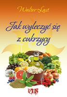 Okładka książki Jak wyleczyć się z cukrzycy