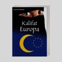 Kalifat Europa. Autor: Tomasz P. Terlikowski. SmakLiter.pl Okładka książki Kalifat Europa