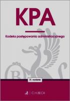 Kodeks postępowania administracyjnego. Autor: Opracowanie zbiorowe. SmakLiter.pl Okładka książki Kodeks postępowania administracyjnego