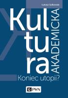 Kultura akademicka. Autor: Sułkowski Łukasz. SmakLiter.pl Okładka książki Kultura akademicka