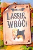 Lassie, wróć! TW Greg. Autor: Knight Eric. SmakLiter.pl Okładka książki Lassie, wróć! TW Greg