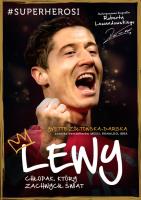 Lewy. Autor: Lewandowski Robert, Yvette Zółtowska-Darska. SmakLiter.pl Okładka książki Lewy