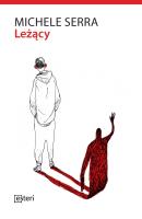 Leżący. Autor: Serra Michele. SmakLiter.pl Okładka książki Leżący