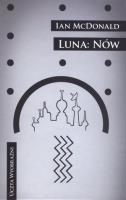 Luna: Nów. Autor: McDonald Ian. SmakLiter.pl Okładka książki Luna: Nów
